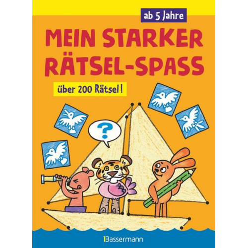 55877 - Mein starker Rätsel-Spaß. Über 200 Rätsel für Kinder ab 5 Jahren. Von Punkt zu Punkt, Bilderrätsel, Suchbilder, Labyrinthe, Ausmalbilder u.v.m.