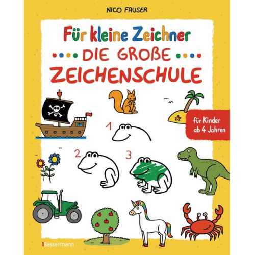 18086 - Für kleine Zeichner - Die große Zeichenschule. Zeichnen lernen für Kinder ab 4 Jahren. Mit Erfolgsgarantie!