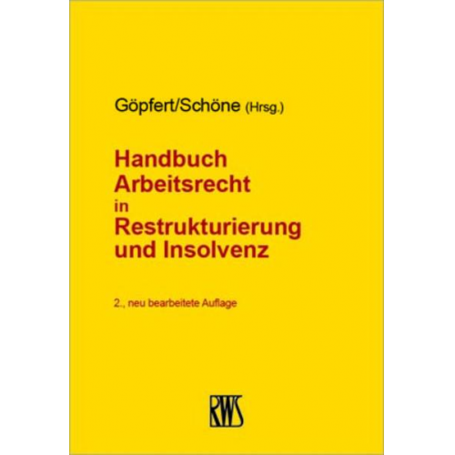 Handbuch Arbeitsrecht in Restrukturierung und Insolvenz