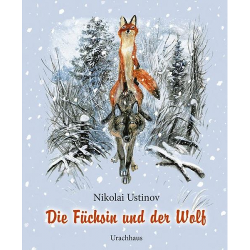 Nikolai Ustinov - Die Füchsin und der Wolf