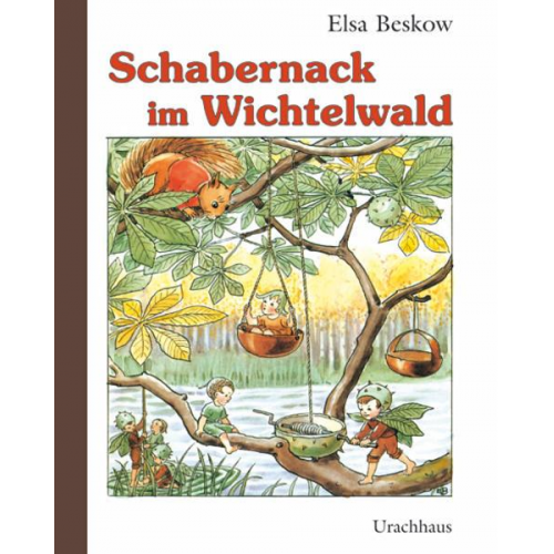 Elsa Beskow - Schabernack im Wichtelwald