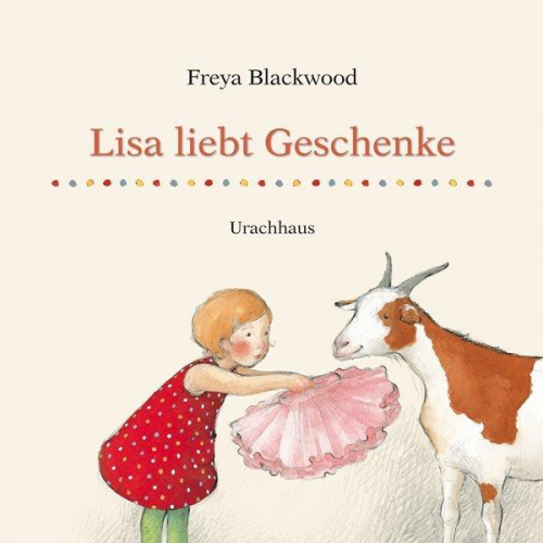 Freya Blackwood - Lisa liebt Geschenke