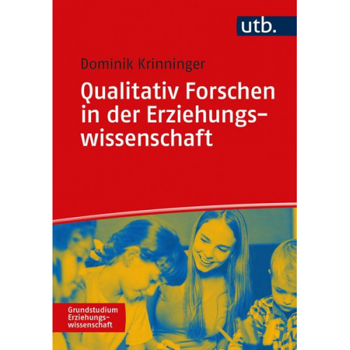 Qualitativ Forschen in der Erziehungswissenschaft