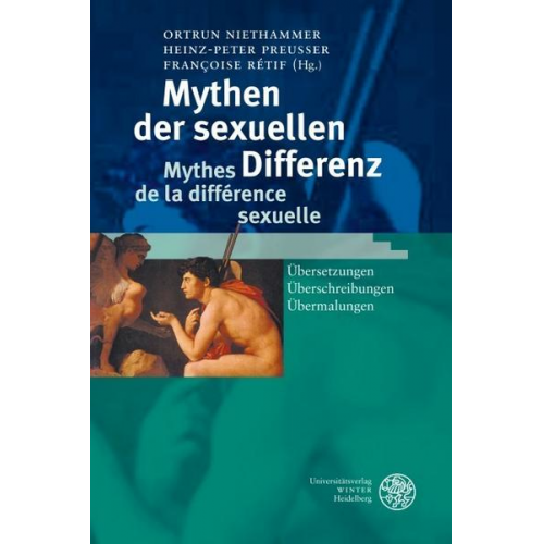 Ortrun Niethammer & Francoise Retif & Heinz-Peter Preusser - Mythen der sexuellen Differenz / Mythes de la différence sexuelle