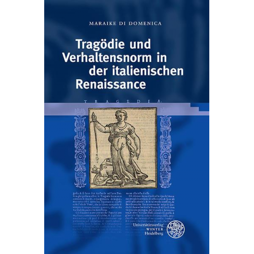 Maraike Di Domenica - Tragödie und Verhaltensnorm in der italienischen Renaissance