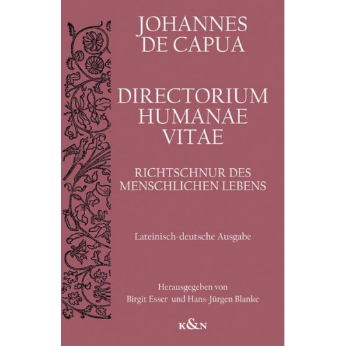 Johannes de Capua - Directorium Humanae Vita. Richtschnur des menschlichen Lebens