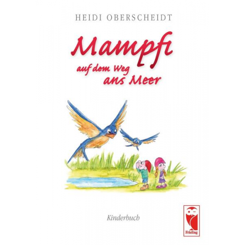 Heidi Oberscheidt - Mampfi auf dem Weg ans Meer