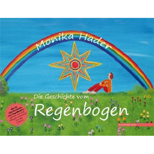 Monika Hader - Die Geschichte vom Regenbogen