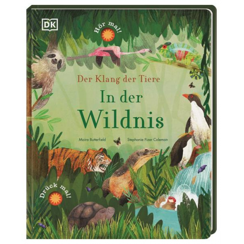 Moira Butterfield - Der Klang der Tiere. In der Wildnis