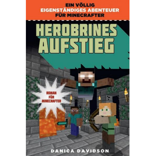 Danica Davidson - Herobrines Aufstieg - Roman für Minecrafter