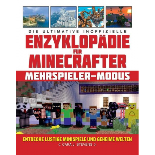 Cara J. Stevens - Die ultimative inoffizielle Enzyklopädie für Minecrafter: Mehrspieler-Modus