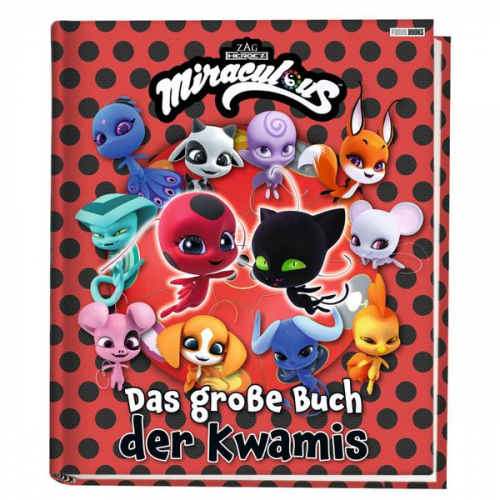 Miraculous: Das große Buch der Kwamis