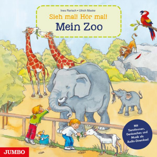 Ulrich Maske Ines Rarisch - Sieh mal! Hör mal! Mein Zoo