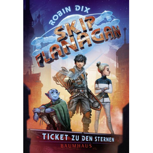 Robin Dix - Skip Flanagan - Ticket zu den Sternen