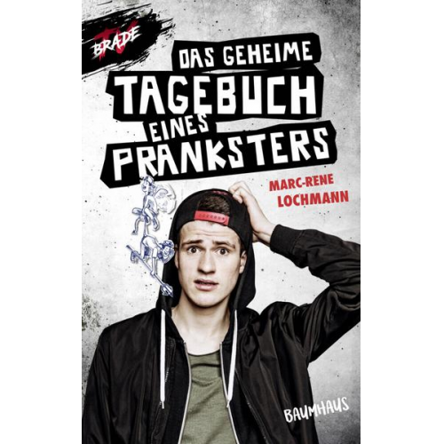 Marc-Rene Lochmann - Das geheime Tagebuch eines Pranksters