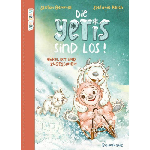 Stefan Gemmel - Die Yetis sind los! - Verflixt und zugeschneit (Band 1)