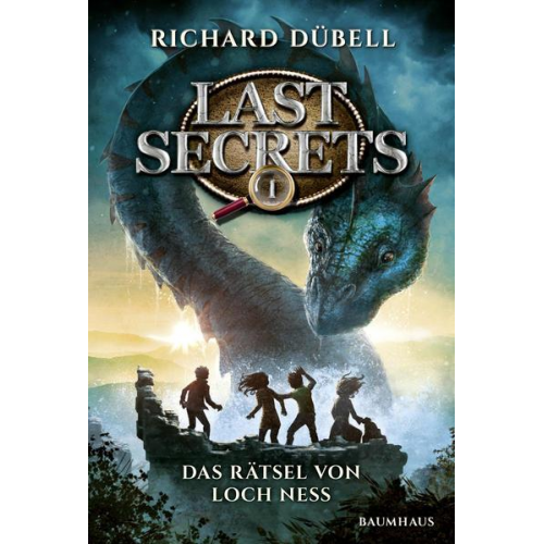 Richard Dübell - Das Rätsel von Loch Ness / Last Secrets Bd. 1