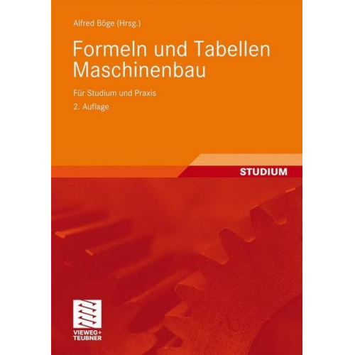 Alfred Böge - Formeln und Tabellen Maschinenbau