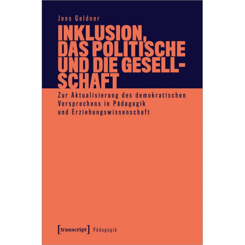 Jens Geldner - Inklusion, das Politische und die Gesellschaft