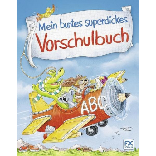 Mein buntes superdickes Vorschulbuch