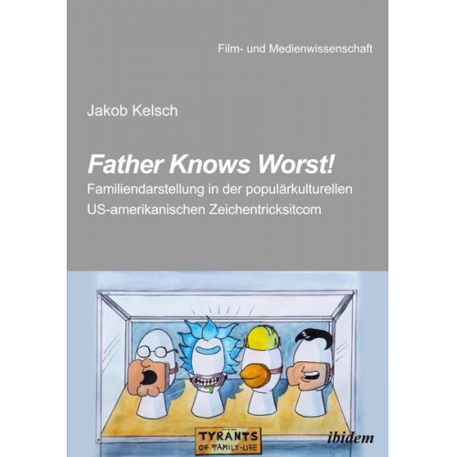 Jakob Kelsch - Father Knows Worst!