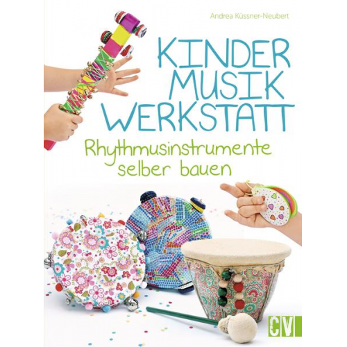 Andrea Küssner-Neubert - Kindermusikwerkstatt