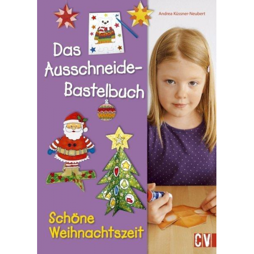 Andrea Küssner-Neubert - Das Ausschneide-Bastelbuch Schöne Weihnachtszeit