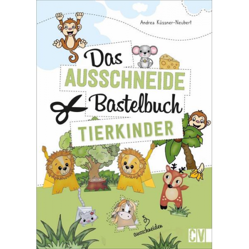 Andrea Küssner-Neubert - Das Ausschneide-Bastelbuch Tierkinder