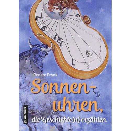 Renate Frank - Sonnenuhren, die Geschichte(n) erzählen