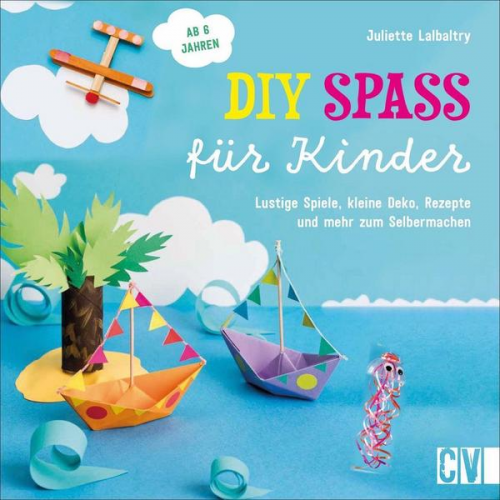 Juliette Lalbaltry - DIY Spaß für Kinder