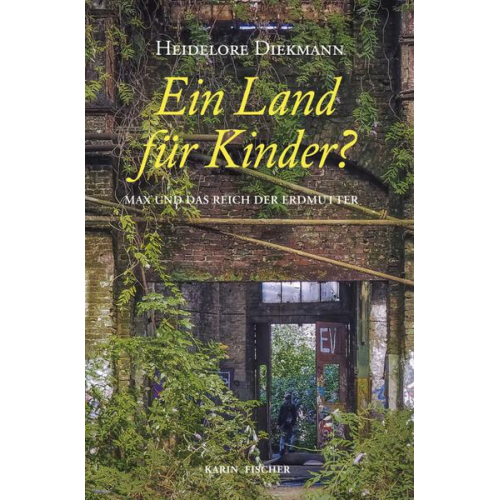 Heidelore Diekmann - Ein Land für Kinder?