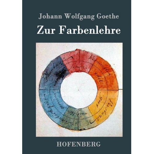 Johann Wolfgang Goethe - Zur Farbenlehre