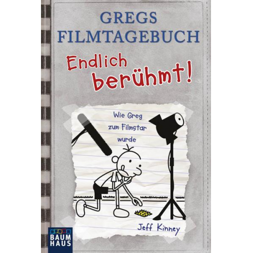 Jeff Kinney - Gregs Filmtagebuch - Endlich berühmt!