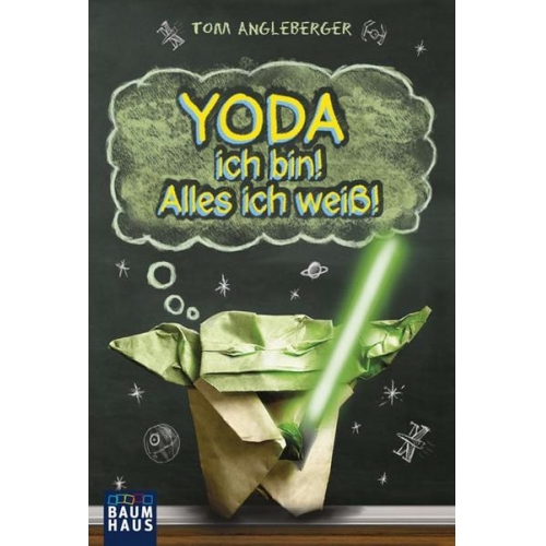 Tom Angleberger - Yoda ich bin! Alles ich weiß! / Origami Yoda Bd. 1