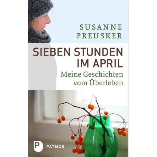 Susanne Preusker - Sieben Stunden im April