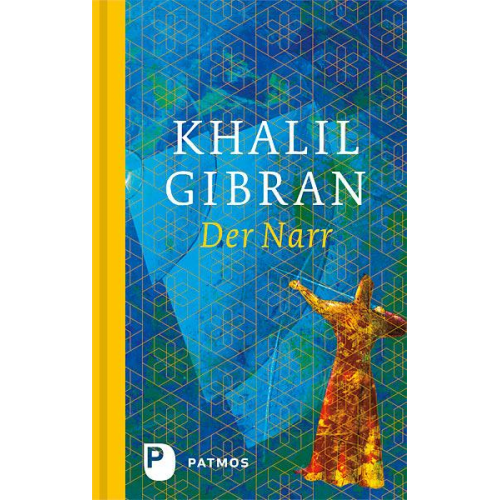 Khalil Gibran - Der Narr