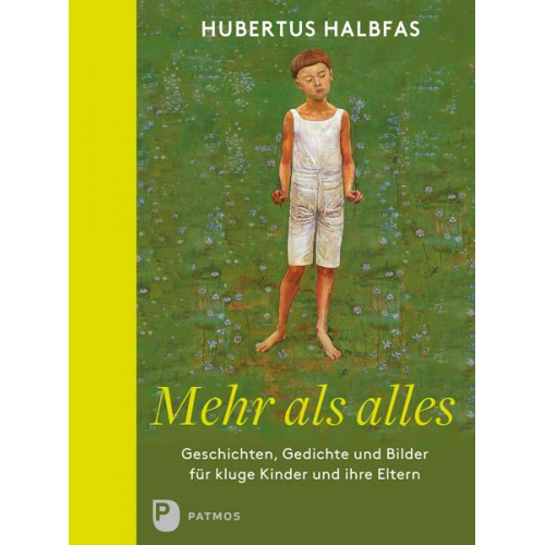 Hubertus Halbfas - Mehr als alles