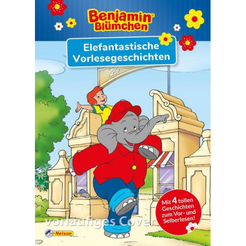 76703 - Benjamin Blümchen: Benjamin Blümchen: Elefantastische Vorlesegeschichten