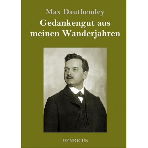 Max Dauthendey - Gedankengut aus meinen Wanderjahren