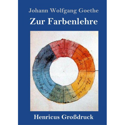 Johann Wolfgang Goethe - Zur Farbenlehre (Großdruck)