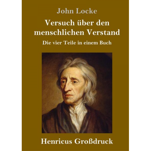 John Locke - Versuch über den menschlichen Verstand (Großdruck)