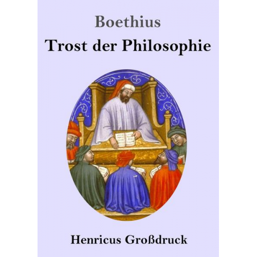 Boethius - Trost der Philosophie (Großdruck)