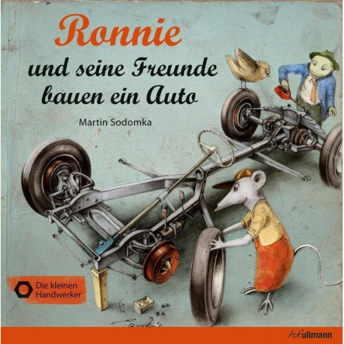 Martin Sodomka - Ronnie und seine Freunde bauen ein Auto