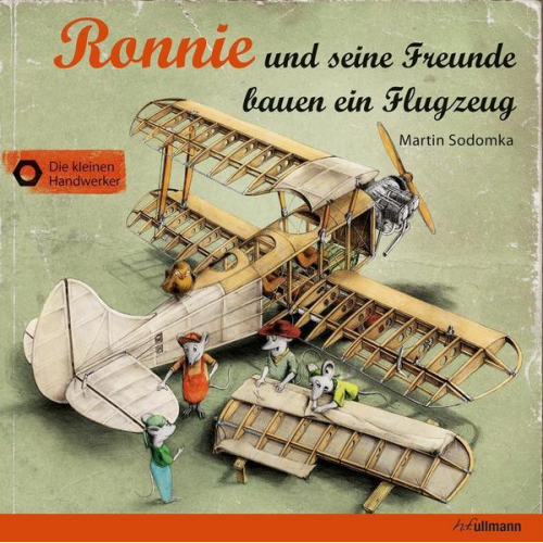 Martin Sodomka - Ronnie und seine Freunde bauen ein Flugzeug