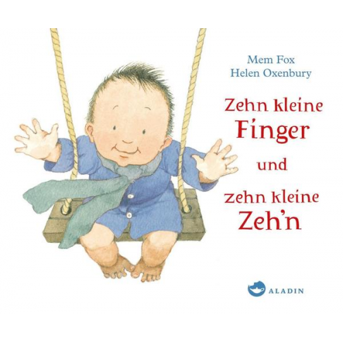 Mem Fox - Zehn kleine Finger und zehn kleine Zeh'n