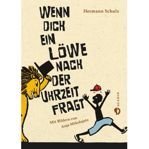 Hermann Schulz - Wenn dich ein Löwe nach der Uhrzeit fragt