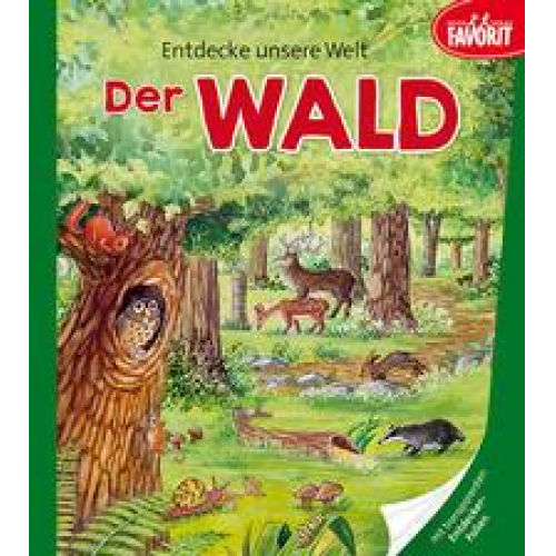 Entdecke unsere Welt - Der Wald