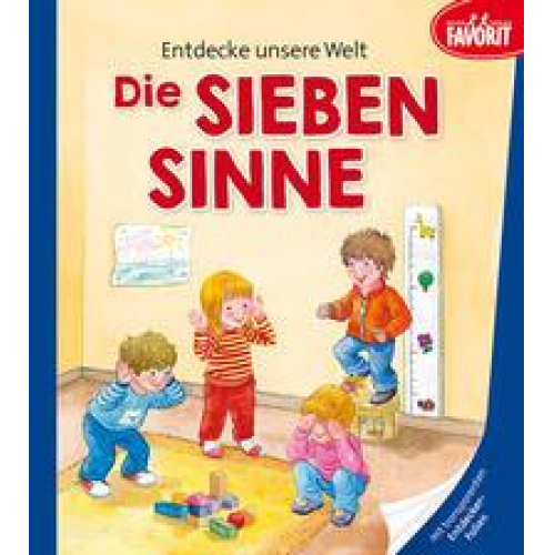 Entdecke unsere Welt - Die sieben Sinne