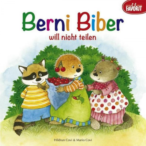 Hildrun Covi & Mario Covi - Berni Biber will nicht teilen