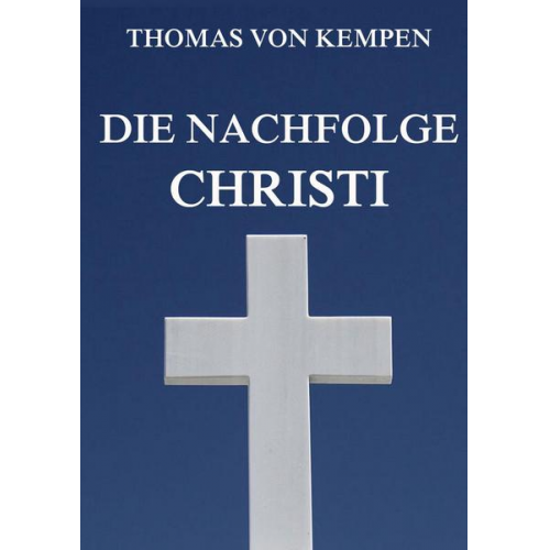 Thomas Kempen - Die Nachfolge Christi